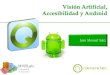Visión Artificial, Accesibilidad y Android