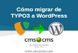Cómo migrar de TYPO3 a WordPress