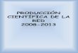 Producción cientifica de la Red (2009-2013)