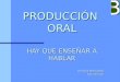 Producción Oral