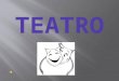 Grupo 1 "La historia del Teatro"