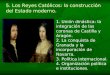 Tema 5. Los Reyes Católicos, construcción de un estado moderno