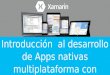 Introducción al desarrollo de apps móviles multiplataforma con Xamarin.Forms