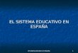 El Sistema Educativo EspañOl