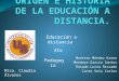Educacion a distancia y Generaciones de la Educación a distancia