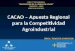 CACAO – Apuesta Regional para la Competitividad Agroindustrial