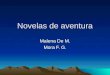 Novelas de aventura Malena y Mora