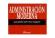 Administración Moderna Agustin Reyes Ponce