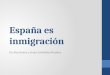 España es inmigracion