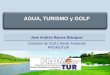 Agua, Turismo y Golf
