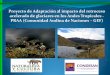 Proyecto de Adaptación al impacto del retroceso acelerado de glaciares en los Andes Tropicales - PRAA (Comunidad Andina de Naciones – GEF)