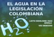 EL AGUA EN LA LEGISLACIÓN COLOMBIANA