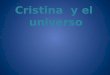 El Universo y Cristina