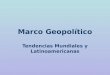 Marco geopolítico mundial regional