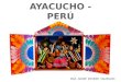 AYACUCHO - PERU
