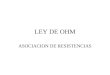 Ley De Ohm Y Asociacion De Resistencias