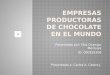 grandes empresas productoras de chocolate
