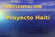 Presentación proyecto haití