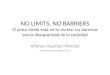 No limits, No barriers