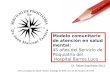 Modelo Comunitario  de Atención en Salud Mental:  45 años del Servicio de Psiquiatría del  Hospital Barros Luco