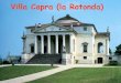 Palladio: Villa Capra