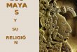 Los Mayas Y Su Religion