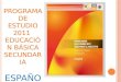 Programa español 2011, TOTALMENTE COMPLETO
