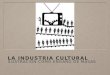 Industria cultural