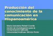Producción del conocimiento de la comunicación en Hispanoamérica