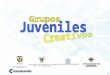 GRUPOS JUVENILES CREATIVOS