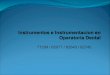 instruemntos e instrumentacion en operatoria dental