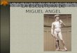 La Escultura De Miguelangel