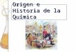 Origen e historia de la química