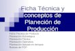 Ficha técnica y conceptos de planeación de producción