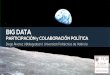 Presentación estudio Big Data, participación y colaboración política