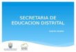 Secretaria de educación distrital