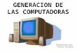 Generacion de las computadoras 97 03