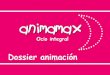 Animamax dossier animación 2011   2012