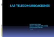 Las telecomunicaciones sena