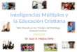 Inteligencias multiples y la educacion cristiana