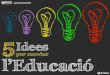 5 idees per canviar l'educació