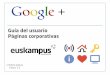 Guía del usuario y páginas corporativas Google+