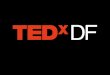 TEDxDF Plataforma de Oportunidades