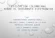 Legislación colombiana sobre  documentos electrónicos