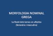 Morfologia nominal grega (1a.dec)