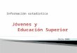 EDUCACION SUPERIOR: Datos de Chile