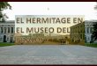 EL HERMITAGE EN EL MUSEO DEL PRADO