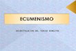 Clase Octubre 2009 Ecumenismo