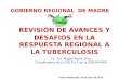 Avances regionales en la lucha contra la TB -  Madre de Dios
