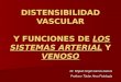 Distensibilidad vascular y funciones de los sistemas arterial
